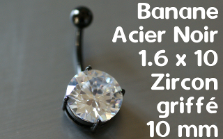 Bananes Acier 1.6 x 10 - zircon 10 mm griffe