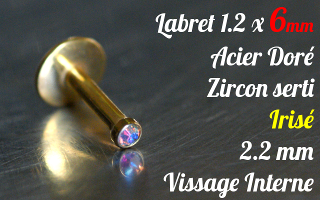 Labret acier anodisé Or 1.2 x 6 - Zircon serti irisé - vissage interne