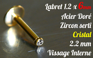 Labret acier anodisé Or 1.2 x 6 - Zircon serti Cristal - vissage interne