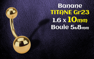 Bananes 1.6 x 10 Boule 5&8 - Titane Gr 23 doré