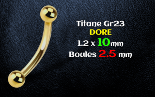 Bananes 1.2 x 10 Boule 2.5 mm - Titane Gr 23 doré