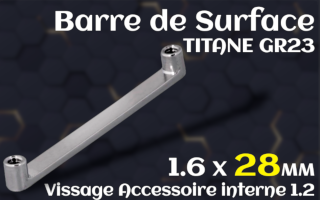 Barre Surface plate 1.6 x 28 - hauteur 2mm - Titane - vissage interne pour accessoires 1.2