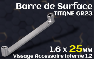 Barre Surface plate 1.6 x 25 - hauteur 2mm - Titane - vissage interne pour accessoires 1.2