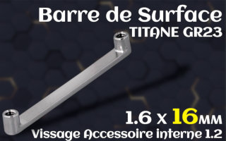 Barre Surface plate 1.6 x 16 - hauteur 2mm - Titane - vissage interne pour accessoires 1.2