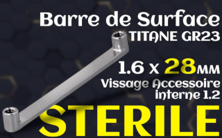 Barre surface plate 1.6 x 28 - vissage interne - STERILE - hauteur 2.0 mm -Titane gr23