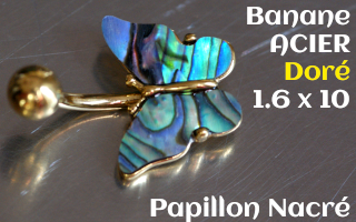 Banane acier Dore 1.6 x 10 - papillon nacre