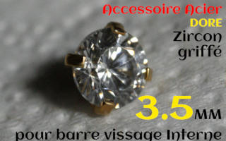 Accessoires Acier Dore vissage interne 1.0 pour barres creuses 1.2 mm - Zircon Cristal serti 3.5 mm