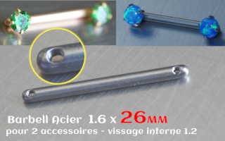Barre 1.6 x 26 Acier- 2 vissages aux extremites - pour accessoire interne (non livre) - bijou teton