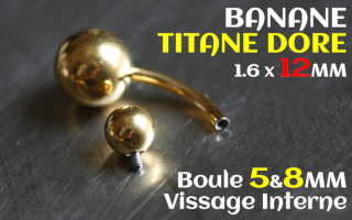 Banane Titane Dore 1.6 x 12 - Boules 5 et 8 mm - vissage interne