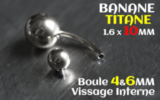 Banane Titane 1.6 x 10 - Boules 4 et 6 mm - vissage interne