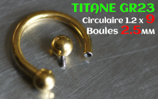 Circulaire 1.2 x 9 - boules 2.5 mm - Titane dore - vissage interne