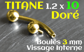 Banane Titane Dore vissage interne - 1.2x10 boule 3 mm