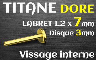 Base labret 1.2x7 Titane dore vissage - base 3 mm - vissage interne