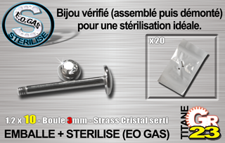 lot de 10 labret tit. gr23 - 1.2 x 10 mm - boule 3mm - strass cristal serti - emballe individuellement - sterilise. mentions au dos du sachet : matiere du bijou - date de peremption - type de sterilisation