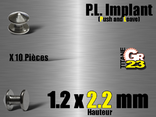 p.l. implant (implant push and leave) titane grade 23 . a inserer au puch 1.5 seul le disque (3mm) reste visible en surface. hauteur du jonc : 2.2 mm 10 pieces par lot