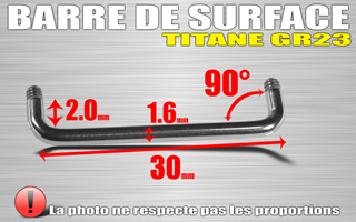 lot de 10 barres de surface en titane grade 23 - coudee a 90 degre - hauteur 2.0 mm - jonc 1.6 mm - longueur 30 mm