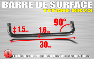 lot de 10 barres de surface en titane grade 23 - coudee a 90 degre - hauteur 1.5 mm - jonc 1.6 mm - longueur 30 mm
