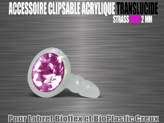 10 accessoire bioflex translucide clipable - strass rose 2 mm - pour labret bioflex et bioplastic creux.