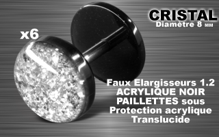 lot de 6 faux elargisseur acrylique noir - 1.2 - diametre 8mm - paillette cristal - couvercle acrylique translucide