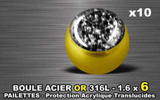 lot de 10 boules acier 316 l or - 1.6 x 6 mm - pailettes avec protection acrylique translucide. noir