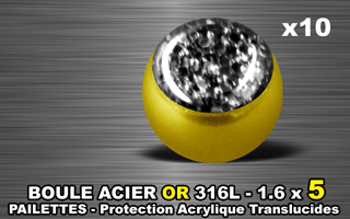 lot de 10 boules acier 316 l or - 1.6 x 5 mm - pailettes avec protection acrylique translucide. noir