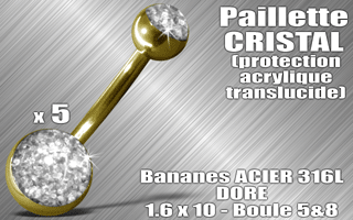 lot de 5 bananes acier 316 l dore - 1.6 x 10 - boules 5 et 8 mm - paillette cristal - protection acrylique translucide