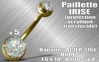 lot de 5 bananes acier 316 l dore - 1.6 x 10 - boules 5 et 8 mm - paillette irise - protection acrylique translucide