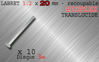 lot de 20 labrets bioflex translucide 1.2 x 20 - disque 3 mm
