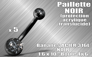lot de 5 bananes acier noir 316 l - 1.6 x 10 - boules 4 et 6 mm - paillette noir - protection acrylique translucide