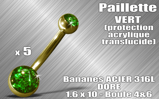 lot de 5 bananes acier dore 316 l - 1.6 x 10 - boules 4 et 6 mm - paillette vert - protection acrylique translucide