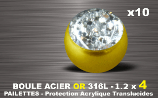 lot de 10 boules acier 316 l or - 1.2 x 4 mm - pailettes avec protection acrylique translucide. cristal