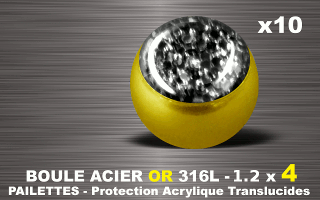 lot de 10 boules acier 316 l or - 1.2 x 4 mm - pailettes avec protection acrylique translucide. noir