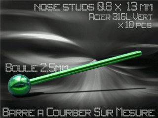 lot de 10 nose studs acier 316 l vert - 0.8 x 13 mm - a courber sur mesure - boule 2.5 mm