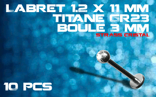 lot de 10 labret 1.2 x 11 titane grade 23 - boule strass cristal 3 mm