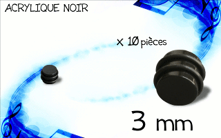 lot de 10 plugs acryliques noirs. diametre 3 mm