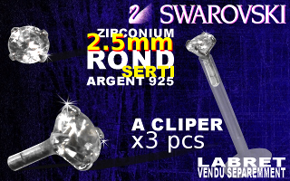Lot de 3 accessoires a cliper pour labret bioflex et bioplastic creux - Cristal SWAROVSKI original ultra brillant resiste au UV - pierre sertie 2.5 mm ronde