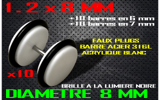 faux elargisseur acrylique blanc - brille a la lumiere noire - barre acier 1.2 x 8 mm / + 10 barres 1.2 x 6 + 10 barres 1.2 x 7 diametre 8 mm