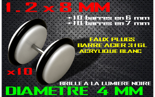faux elargisseur acrylique blanc - brille a la lumiere noire - barre acier 1.2 x 8 mm / + 10 barres 1.2 x 6 + 10 barres 1.2 x 7 diametre 4 mm