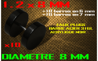 faux elargisseur acrylique noir - barre acier 1.2 x 8 mm / + 10 barres 1.2 x 6 + 10 barres 1.2 x 7 diametre 8 mm