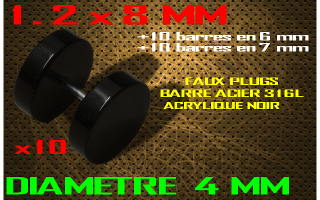 faux elargisseur acrylique noir - barre acier 1.2 x 8 mm / + 10 barres 1.2 x 6 + 10 barres 1.2 x 7 diametre 4 mm