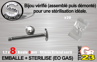 lot de 10 labret tit. gr23 (nouv conditionnement) - 1.2 x 8 mm - boule 3mm avec strass cristal serti - emballe individuellement - sterilise. mentions au dos du sachet : matiere du bijou - date de peremption - type de sterilisation
