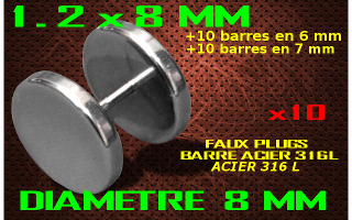 faux elargisseur acier 316L - barre acier 1.2 x 8 mm / + 10 barres 1.2 x 6 + 10 barres 1.2 x 7 diametre 8 mm