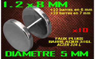 faux elargisseur acier 316L - barre acier 1.2 x 8 mm / + 10 barres 1.2 x 6 + 10 barres 1.2 x 7 diametre 5 mm