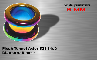 Lot de 4 flesh tunnel vissage acier 316 L irise - diametre 8 mm