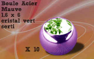 Lot de 10 boules 1.6 x 6 acier 316 mauve - cristal vert serti
