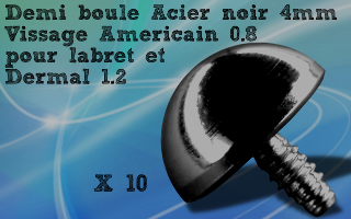 Lot de 10 demi boules 4 mm acier noir - vissage 0.8 pour labret et dermal 1.2
