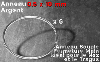 Lot de 6 anneaux argent 0.6 - 10 mm de diamtre - a fermer et ouvrir a la main - pour nez ,tragus,septum