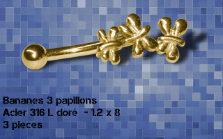 Lot 3 bananes acier dore 1.2 x 8 - 3 papillons