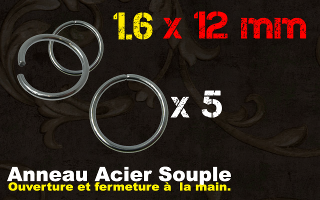 Lot de 5 anneaux souples acier 1.6 x 12 - ouverture main