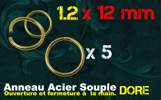 Lot de 5 anneaux souples acier Dore 1.2 x 12 - ouverture main